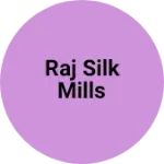 Business logo of Raj Silk Mills