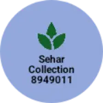 Business logo of Sehar collection wholesaler