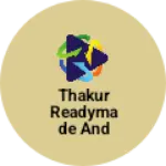 Business logo of Thakur Readymade and gift centre