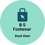 Business logo of B s footwear