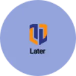 Business logo of Later