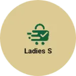 Business logo of Ladies s