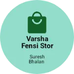Business logo of Varsha fensi stor