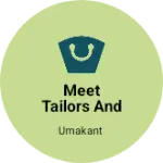 Business logo of Meet tailors and Rediment