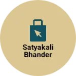 Business logo of Satyakali bhander
