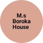 Business logo of M.S BOROKA HOUSE