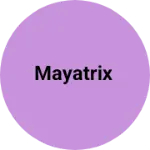 Business logo of Mayatrix