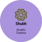 Business logo of Shubh