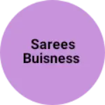 Business logo of Sarees buisness
