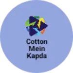 Business logo of Cotton mein kapda