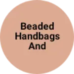 Business logo of Beaded handbags and Banjara bags