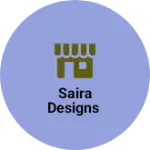 Business logo of SAIRA DESIGNS