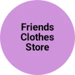 Business logo of Friends clothes store