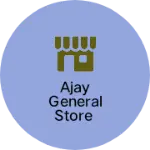 Business logo of Ajay General Store