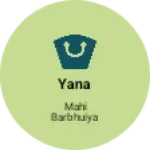 Business logo of Yana