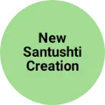 Business logo of New santushti creation