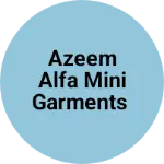 Business logo of Azeem alfa mini garments