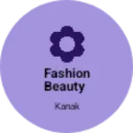 Business logo of Fashion beauty