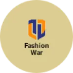 Business logo of Fashion war