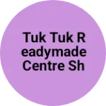 Business logo of Tuk tuk readymade centre sheikhupura