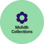 Business logo of Mohith Collections