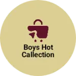 Business logo of Boys hot Callection