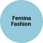 Business logo of FEMINA FASHION 