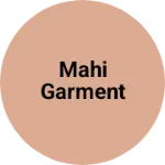 Business logo of Mahi garment