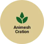 Business logo of Animesh cration