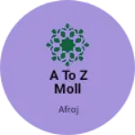 Business logo of A to z moll