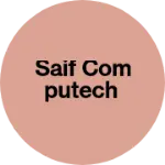 Business logo of Saif computech