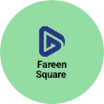 Business logo of Fareen square