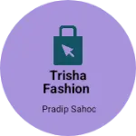 Business logo of Trisha fashion