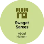Business logo of Swagat Sarees