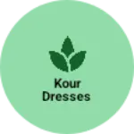 Business logo of Kour dresses