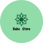 Business logo of Babu Store