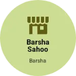 Business logo of Barsha sahoo