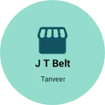 Business logo of J T BELT
