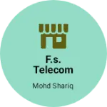 Business logo of F.S. Telecom Center