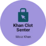 Business logo of Khan clot senter