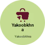 Business logo of Yakoobkhna
