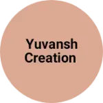 Business logo of Yuvansh creation
