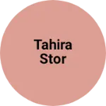 Business logo of Tahira stor