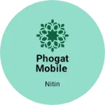 Business logo of Phogat mobile