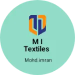 Business logo of M I textiles