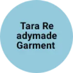 Business logo of Tara readymade garment