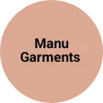 Business logo of Manu garments