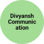 Business logo of Divyansh communication