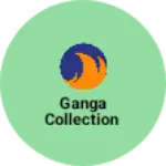 Business logo of Ganga collection