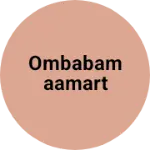 Business logo of Ombabamaamart